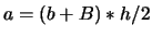 $a=(b+B)*h/2$