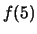 $f(5)$