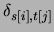 $\delta_{s[i],t[j]}$