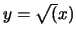 $y=\sqrt(x)$