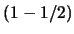 $(1-1/2)$