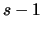 $s-1$