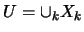 $U=\cup_{k}X_{k}$