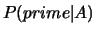 $P(prime\vert A)$