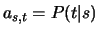 $a_{s,t}=P(t\vert s)$