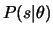 $P(s\vert\theta)$