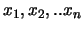 $x_1,x_2,..x_n$