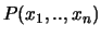 $P(x_1,..,x_n)$