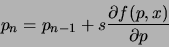 \begin{eqnarray*}
p_n = p_{n-1} + s\frac{\partial f(p,x)}{\partial p}
\end{eqnarray*}