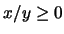 $x/y \ge 0$